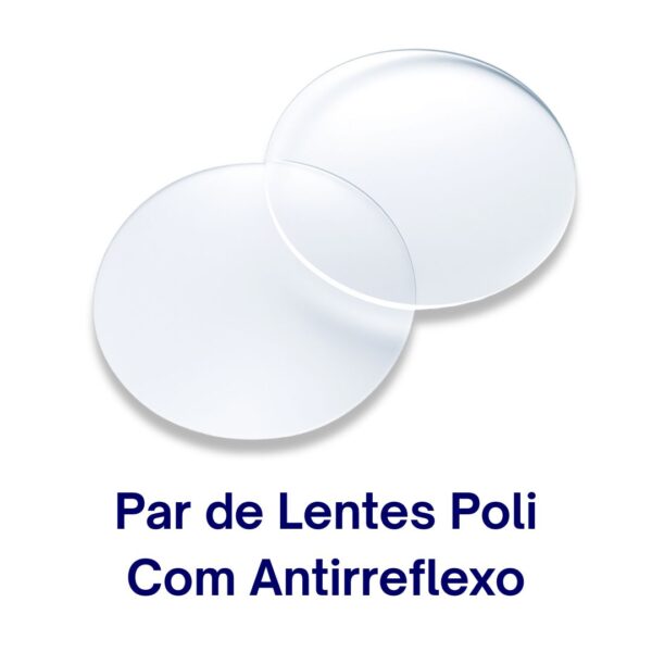 Par de Lentes Poli Com Antirreflexo