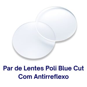 Par de Lentes Poli Blue Cut Com Antirreflexo