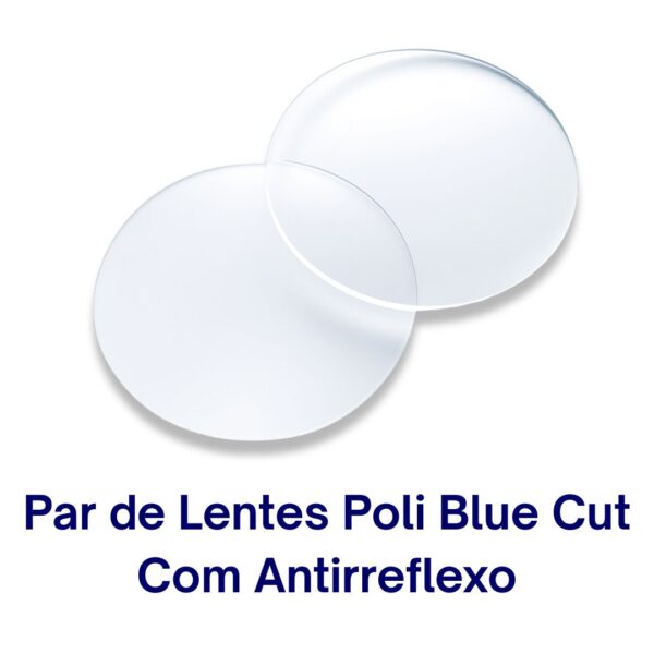 Par de Lentes Poli Blue Cut Com Antirreflexo